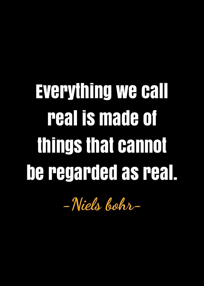 Niels bohr quotes