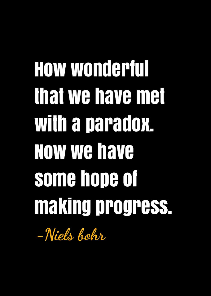 Niels bohr quotes