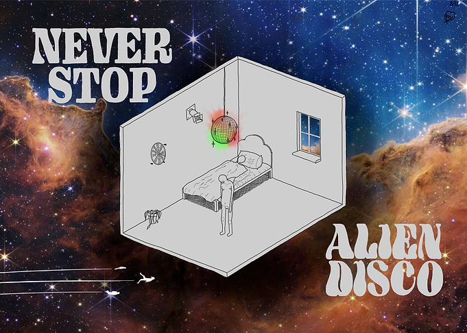 Never Stop Alien Disco Int