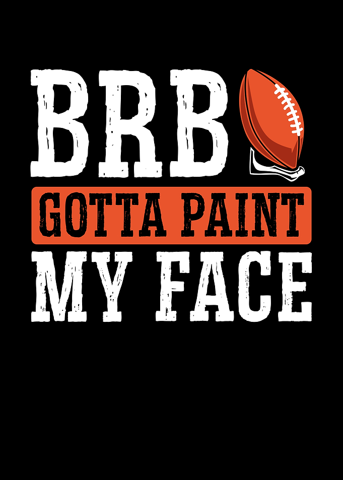 Gotta paint my face