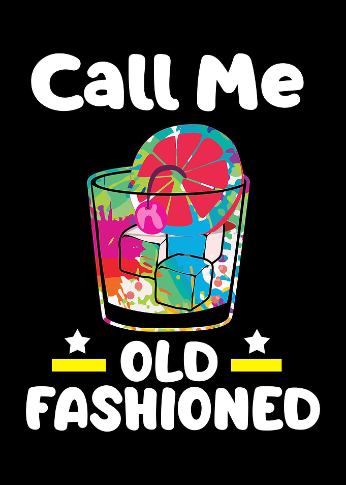 Call Me Old Fashioned