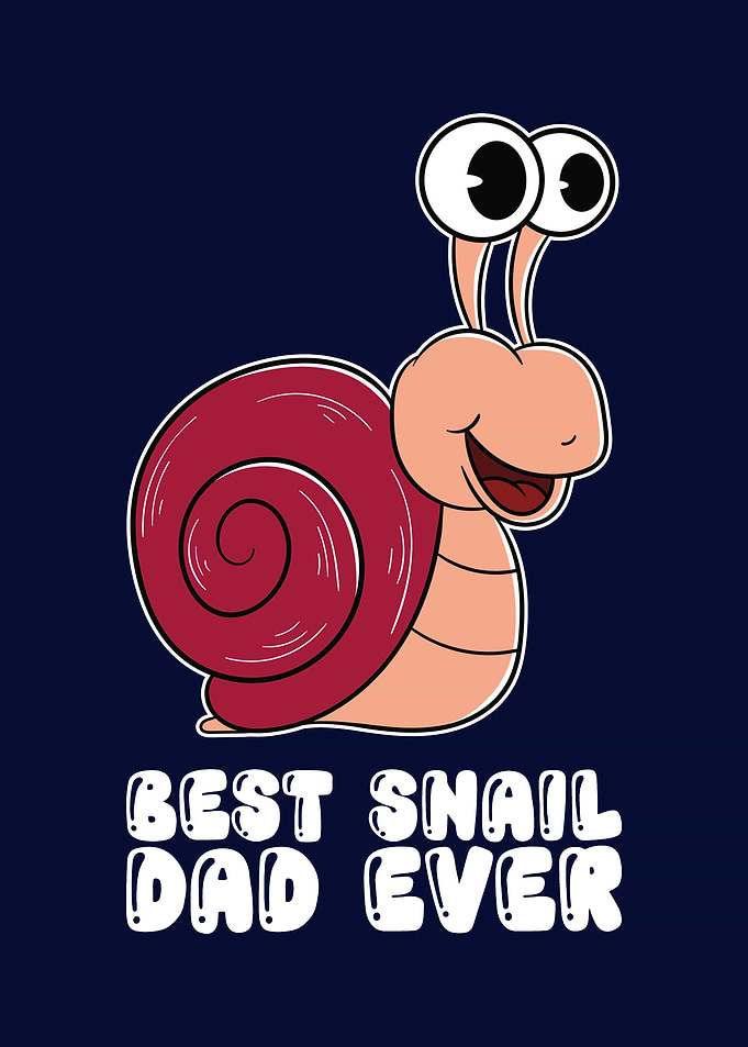 Best Snail Dad Ever