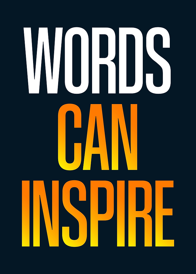 Word can Inspire Quotes
