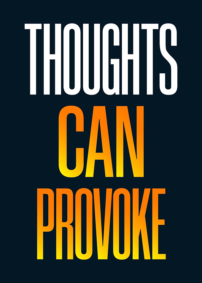 Thoughts Can Provoke Quote