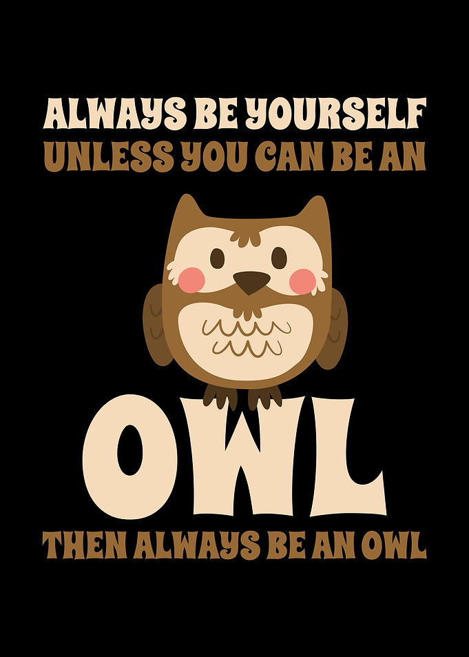 Always Be An Owl