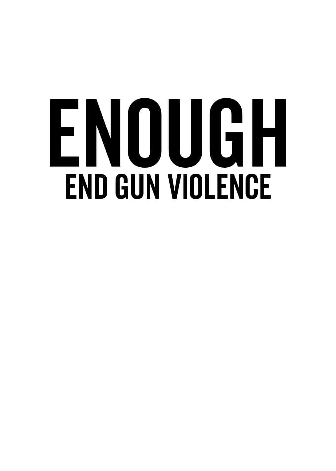 Enough End Gun Violence