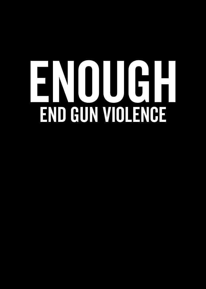 Enough End Gun Violence