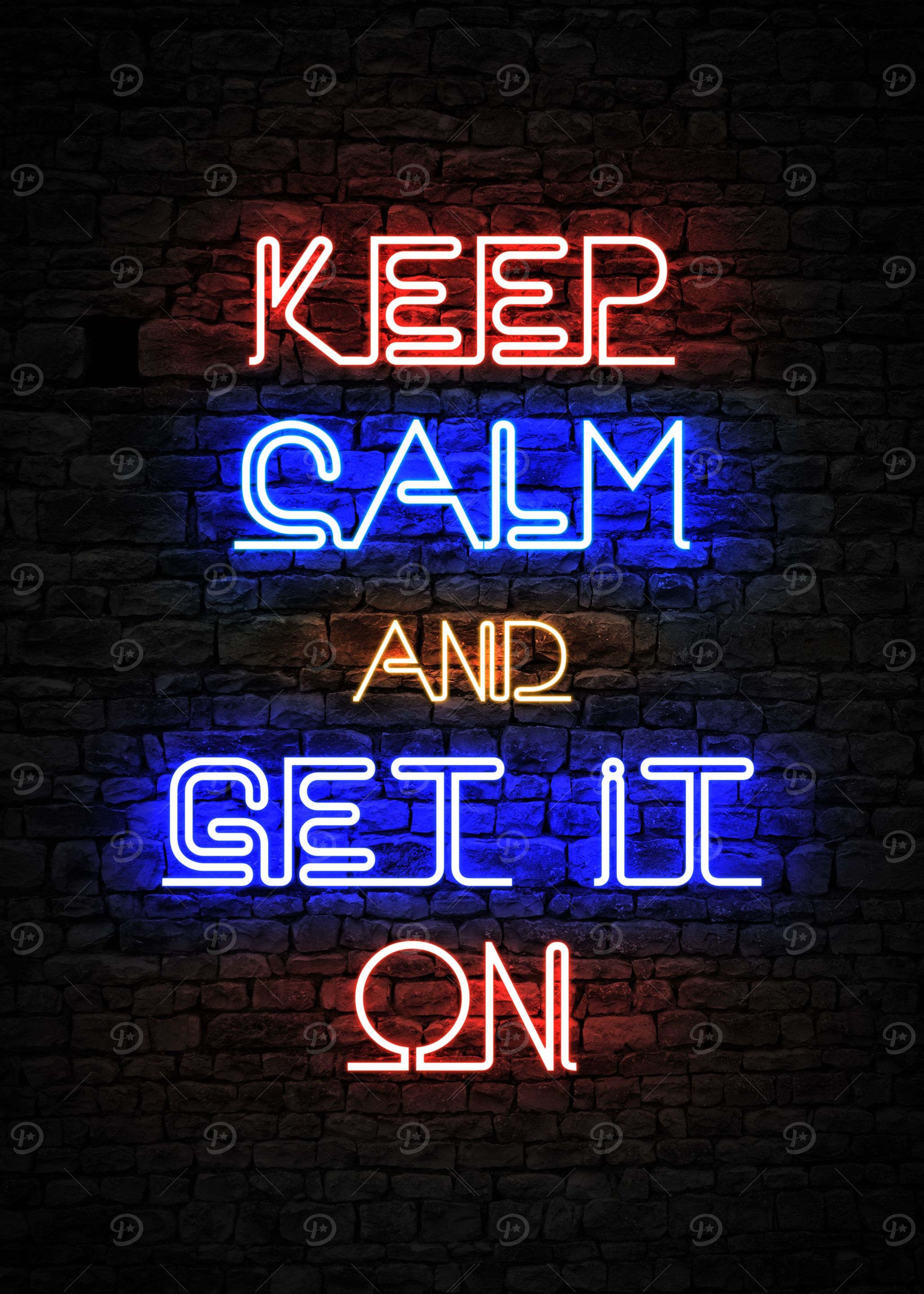 Keep Calm and get it on