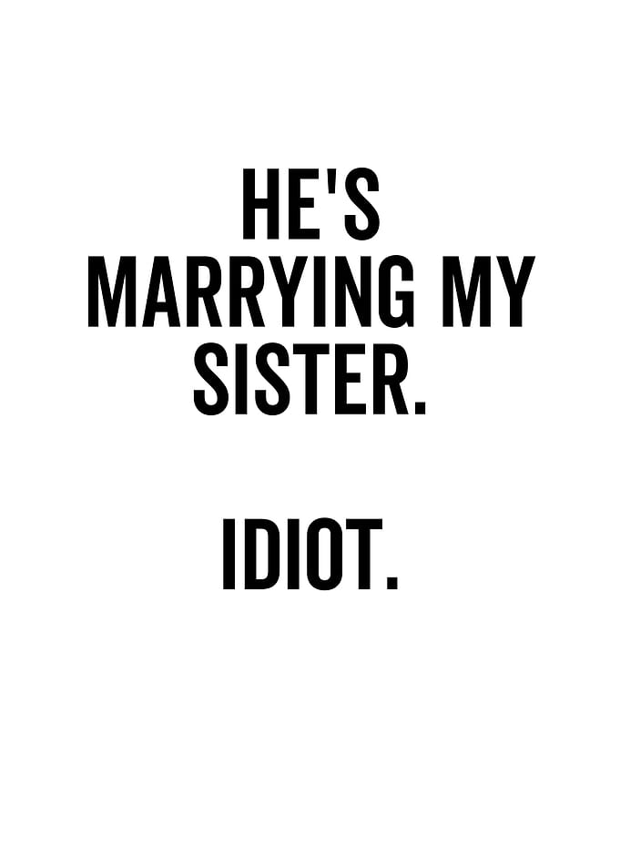 Hes Marrying My Sister