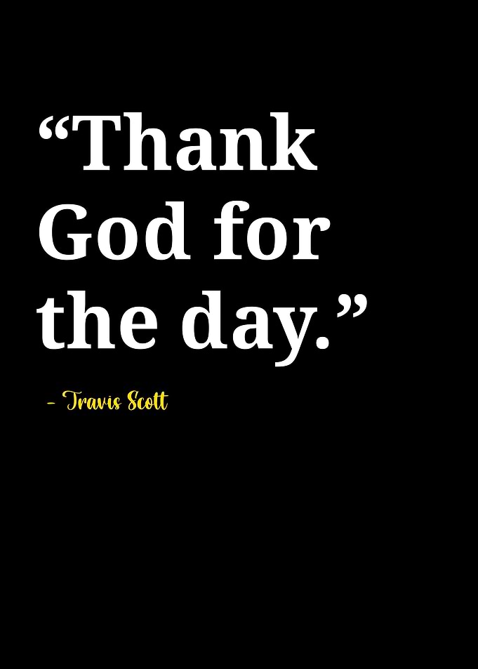 Travis Scott quotes