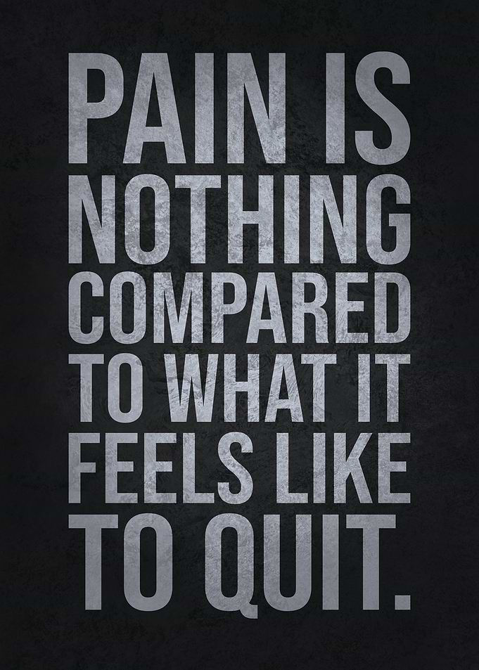 Pain vs Quitting