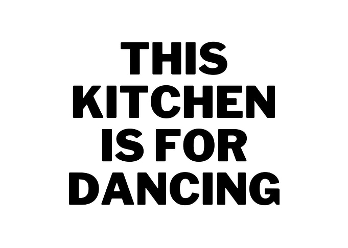 This Kitchen For Dancing