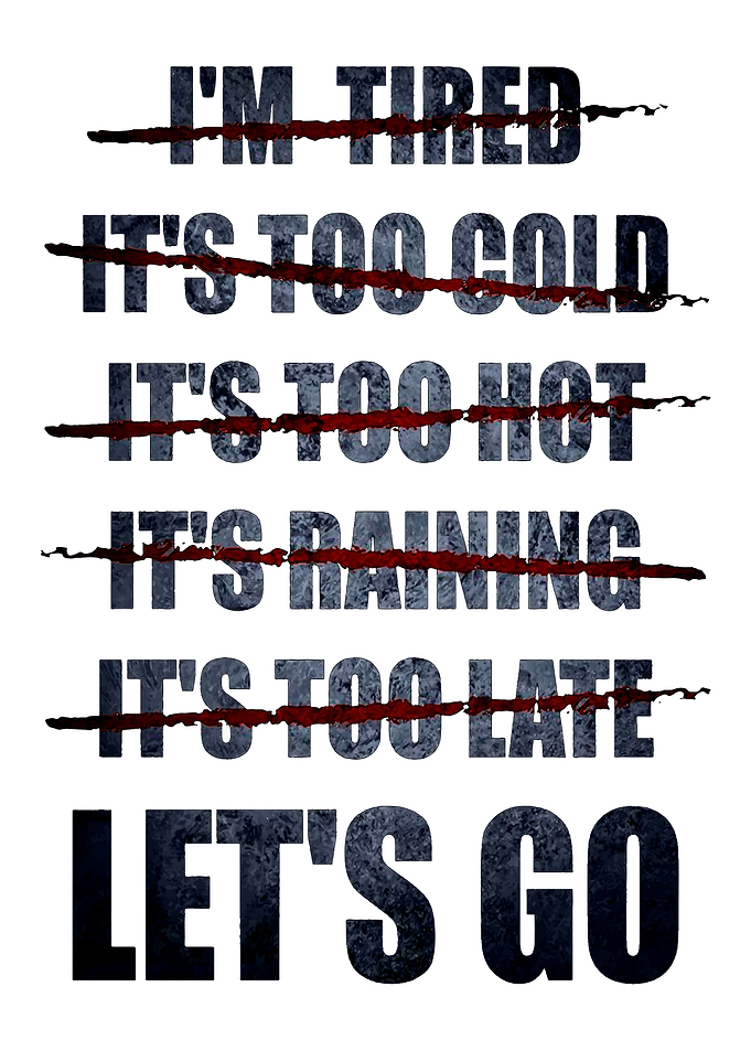 No Excuses Lets Go
