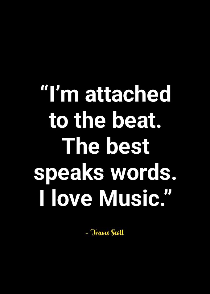 Travis Scott quotes