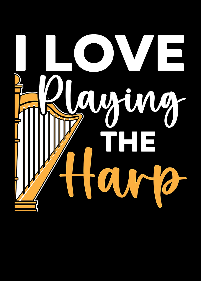 I Love Playing The Harp