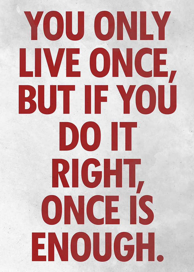 Live Once