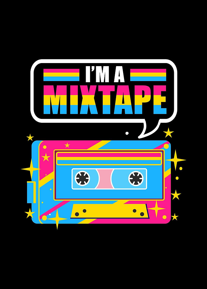 Im A Mixtape Pan Pride