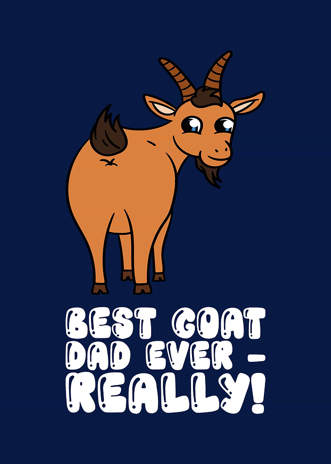 Best Goat Dad Ever Really