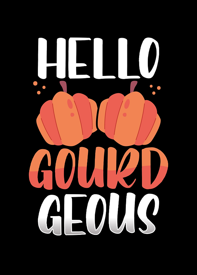 Hello gourd geous