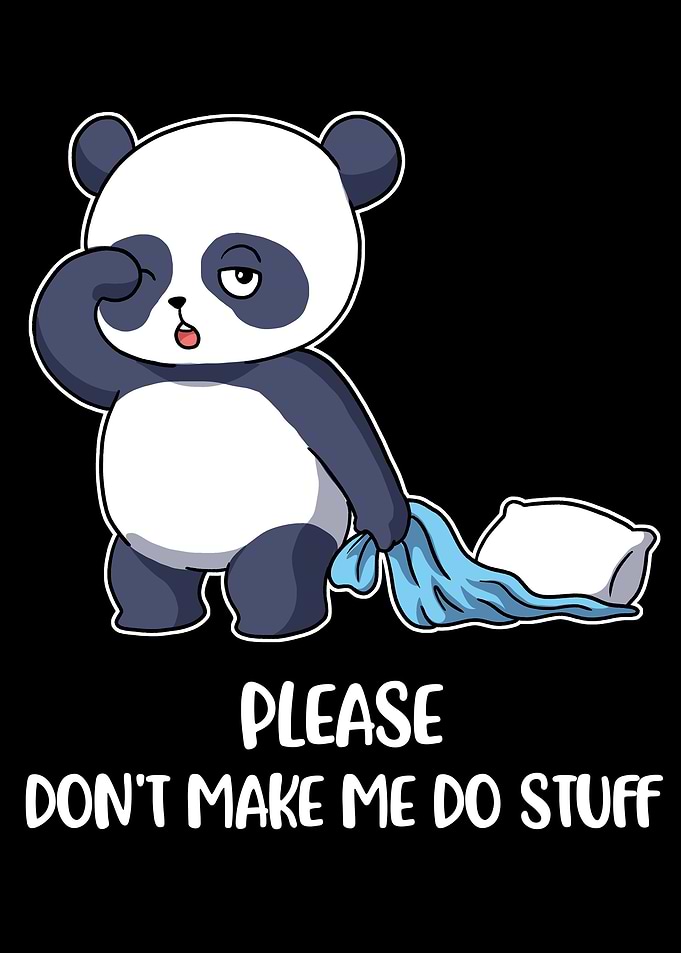 Dont Make Me Do Stuff