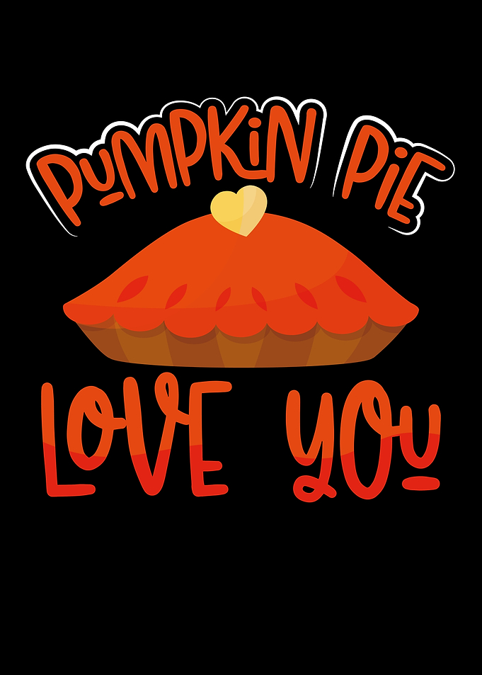 Pumpkin pie love you