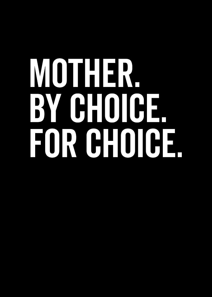 Mother By Choice For