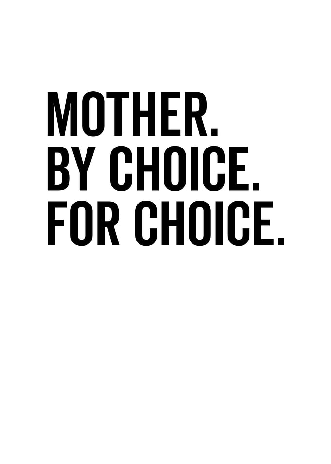 Mother By Choice For