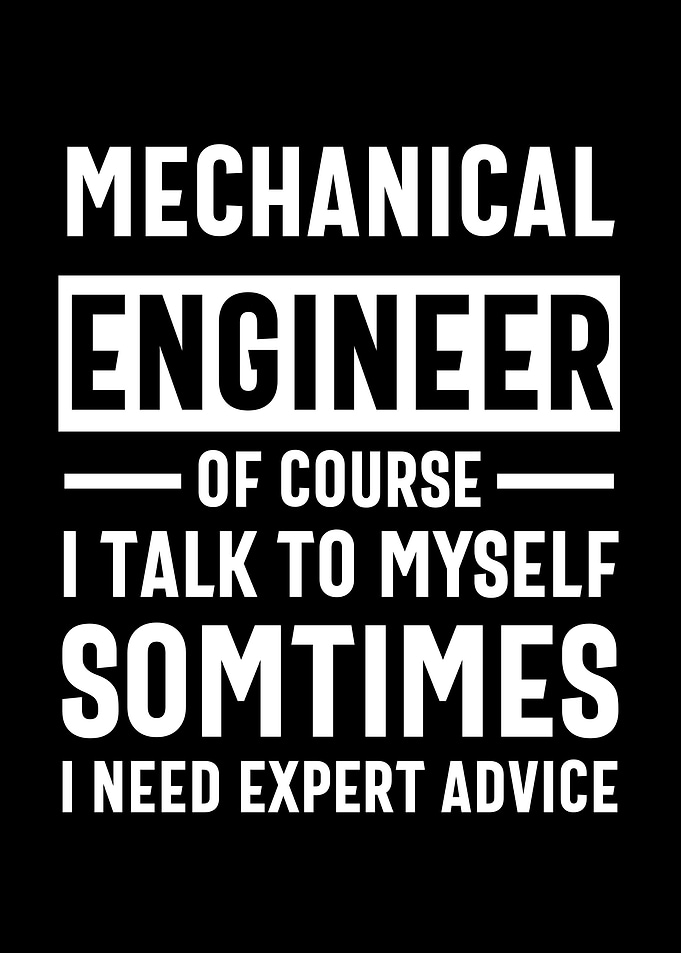 Funny Mechanical Engineer