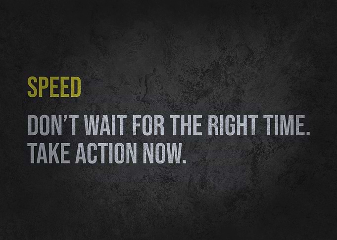 Speed Take Action Now
