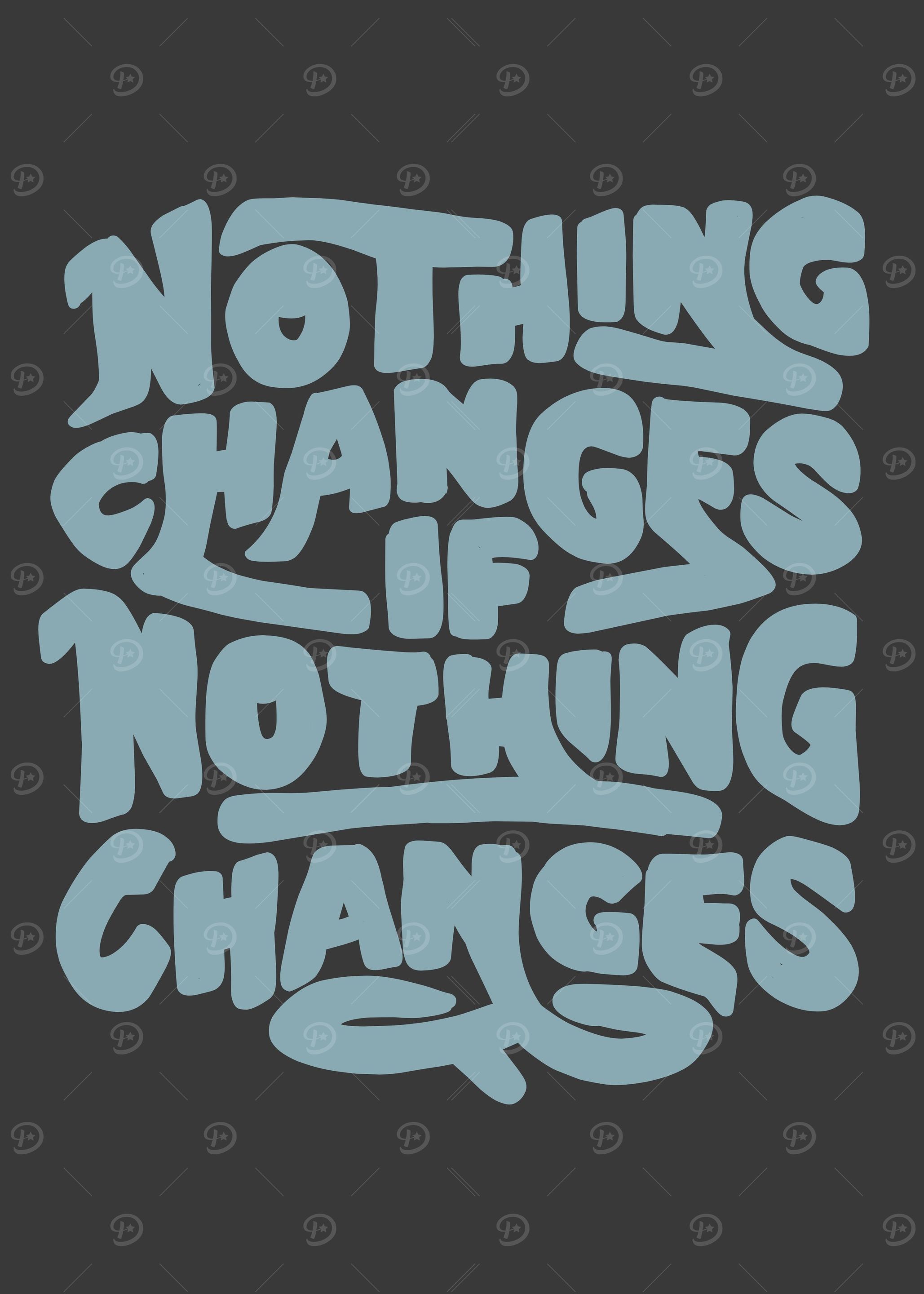 nothing change