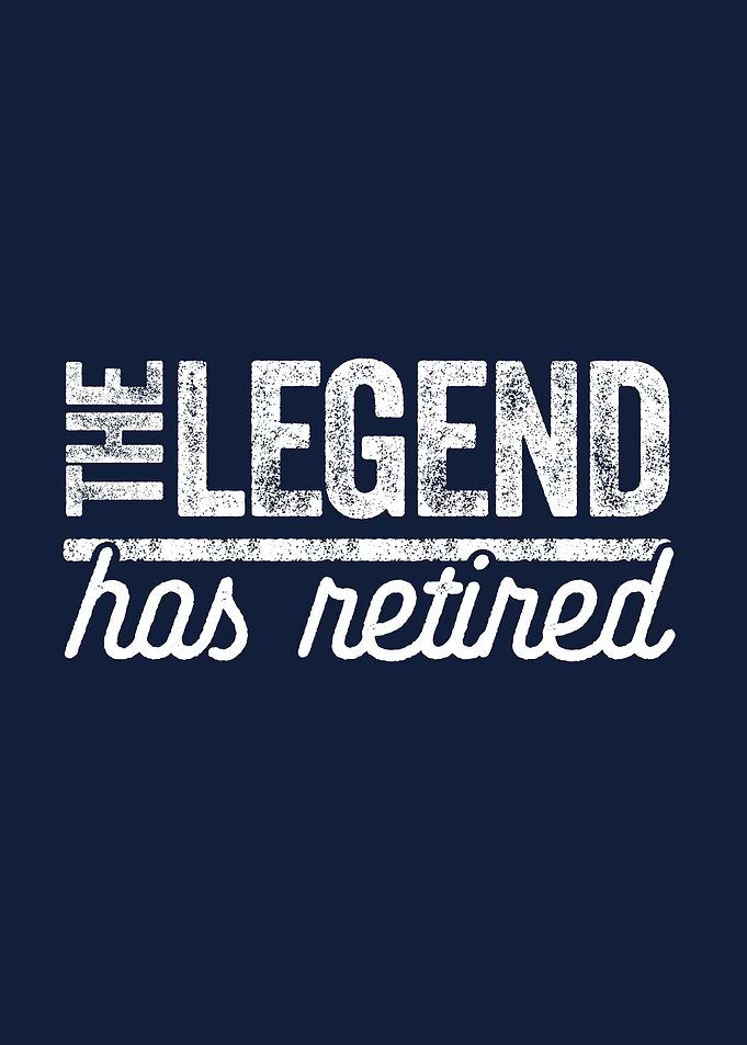 the legend has retired