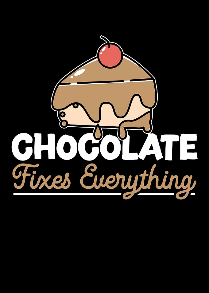 Chocolate Fixes Everything