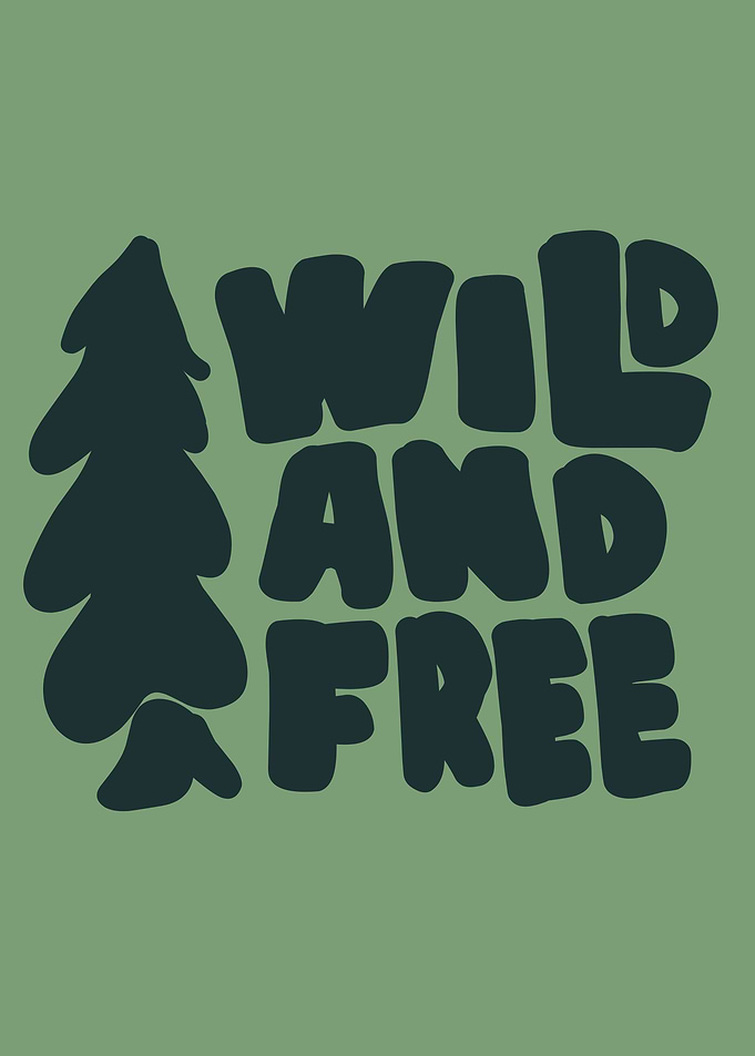 wild and free