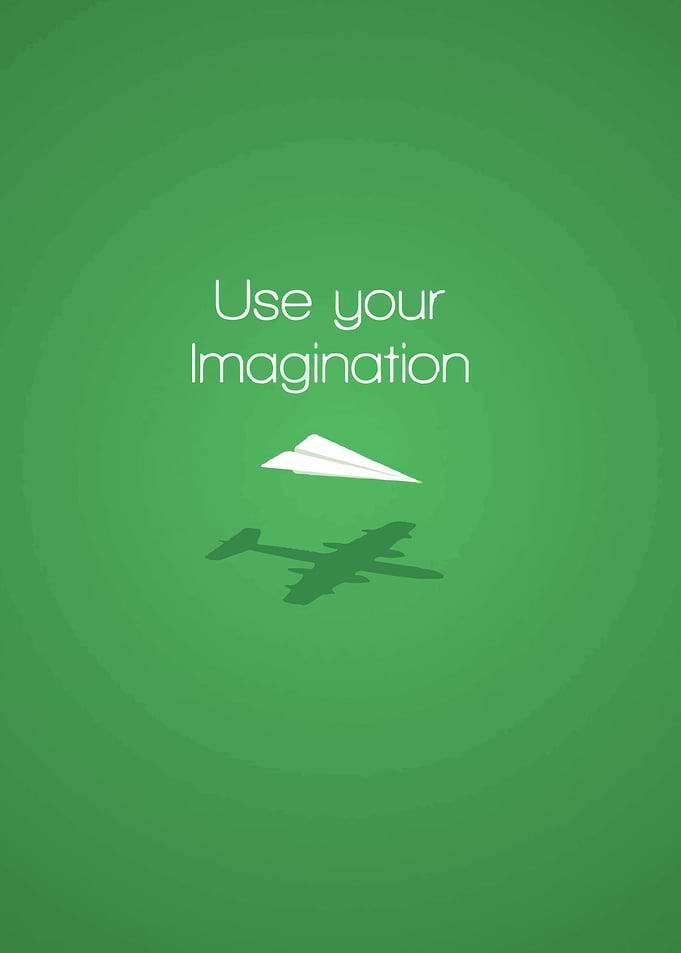 Use your imagination