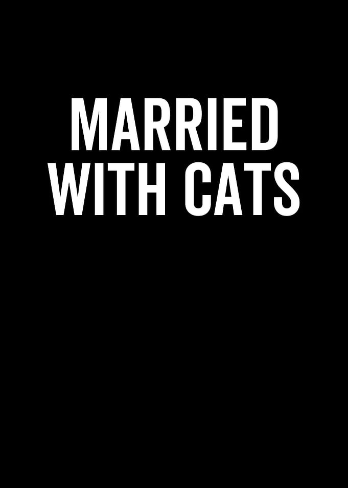 Married With Cats