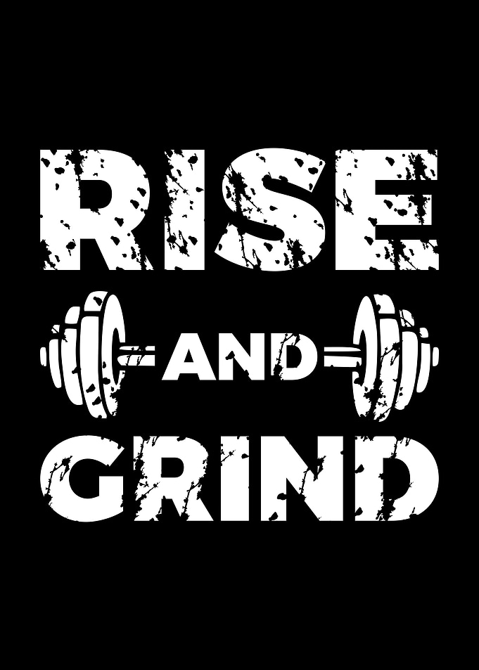 Rise And Grind