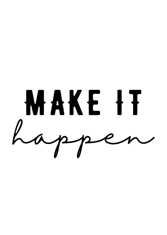 Make It Happen