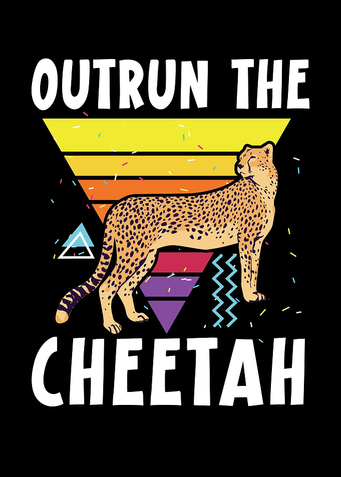 Outrun The Cheetah