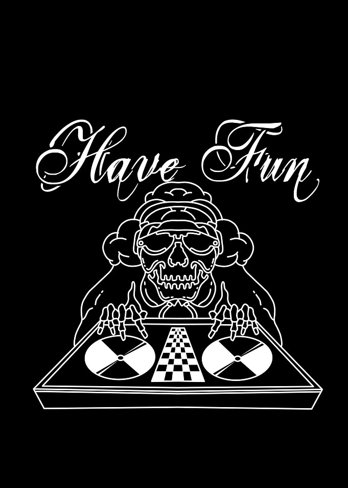 have fun