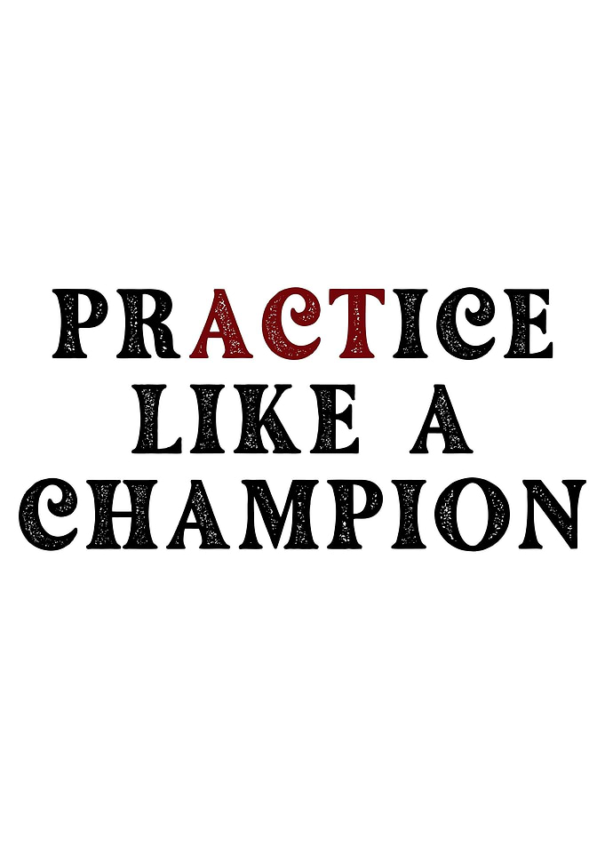 Practice Like A Champion