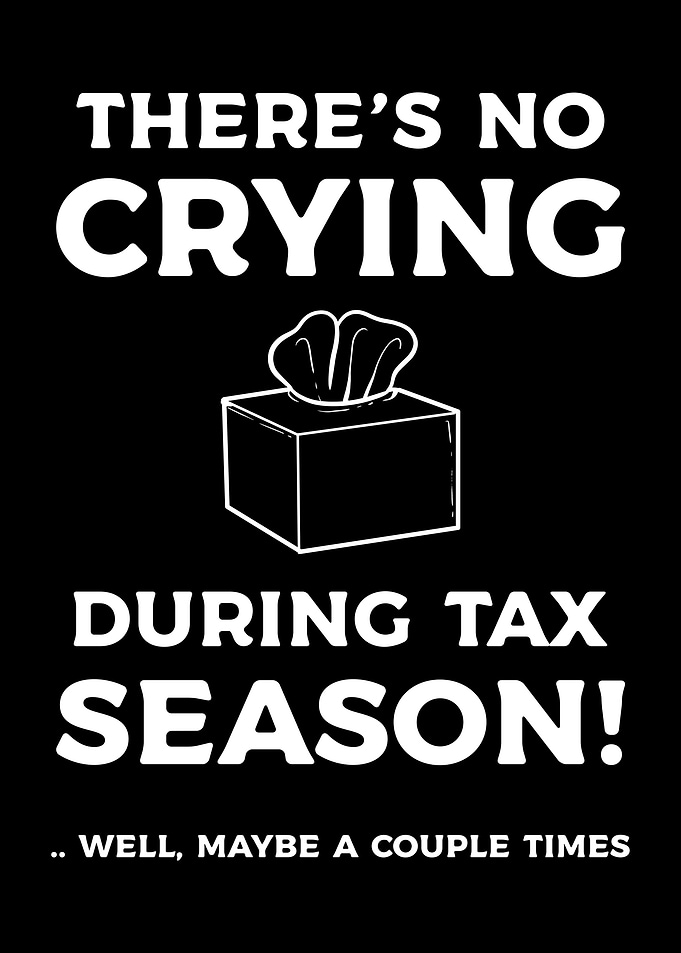 Theres No Crying Tax Day