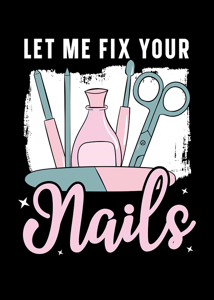 Let Me Fix Your Nails