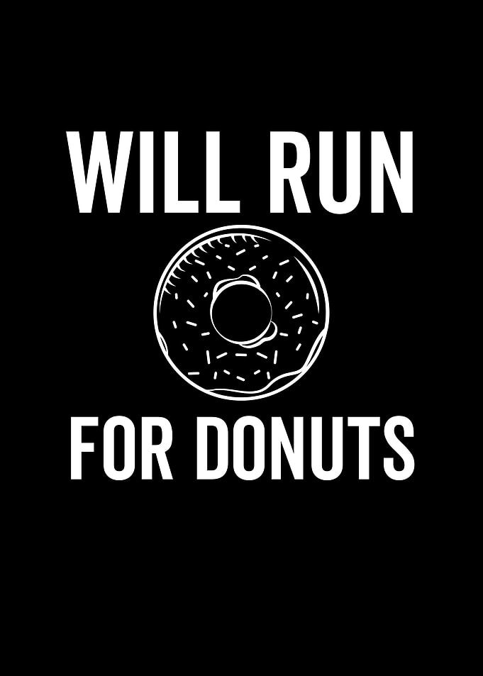 Will Run For Donuts
