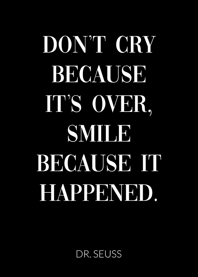 smile because it happened