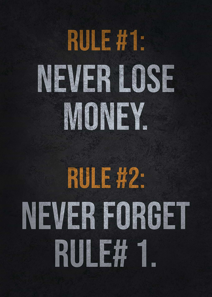 Rule 1 Never Lose Money