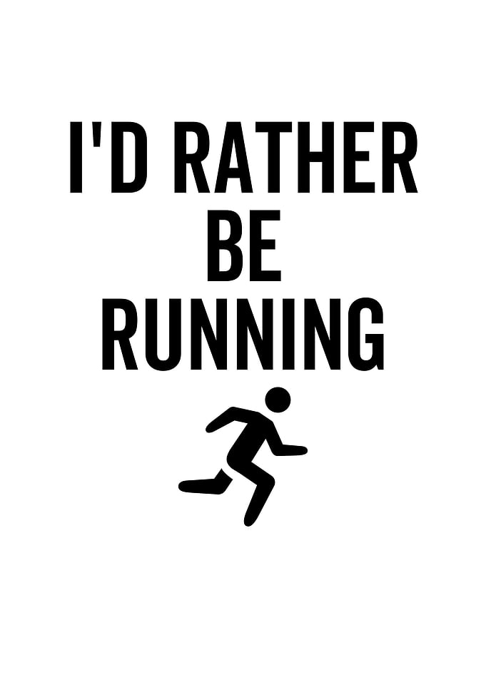 Id Rather Be Running