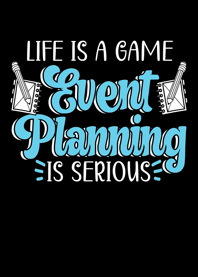 Event Planning Is Serious