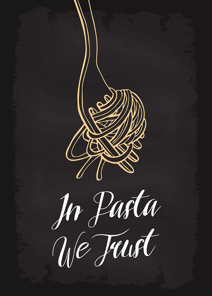 In Pasta We Trust