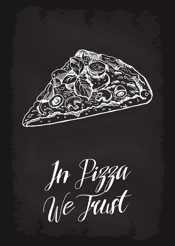 In Pizza We Trust