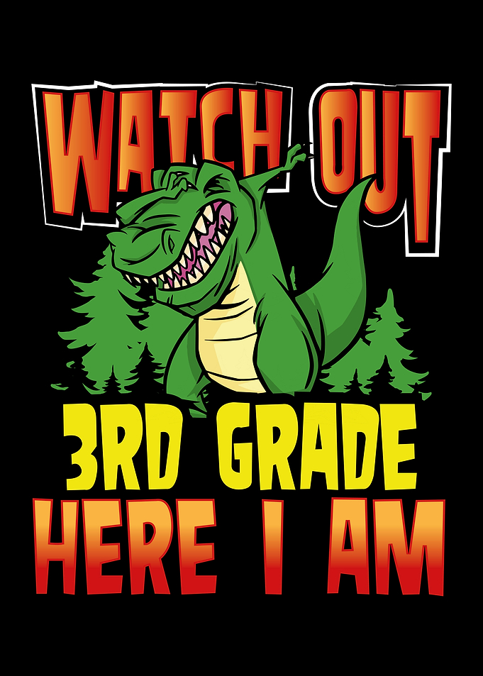 T rex 3rd grade here I am